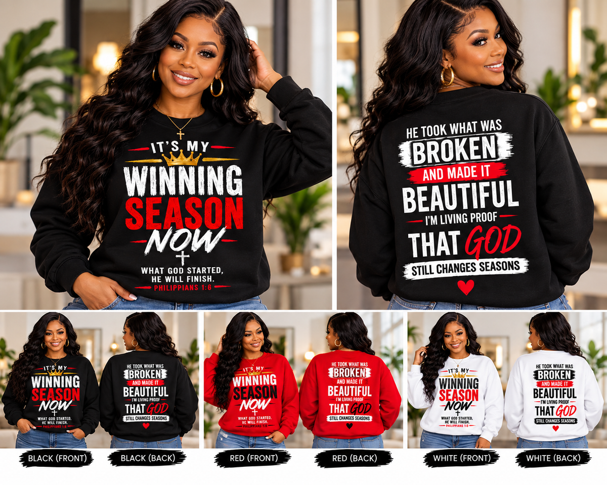 It's My Winning Season Now | Faith & Inspiration Sweatshirt